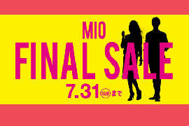 「MIO FINAL SALE」スタート☆KOYOミオ天王寺店