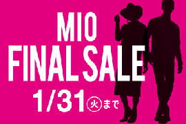 「MIO FINAL SALE」スタート☆KOYOミオ天王寺店