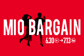 「MIO BARGAIN」6月30日～７月１３日開催☆KOYO天王寺ミオプラザ館店