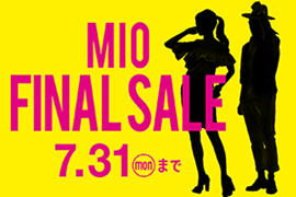 MIO FINAL SALE☆KOYO天王寺ミオプラザ館店