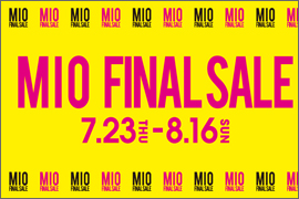 MIO FINAL SALE☆Koyo 天王寺店