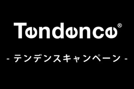 テンデンス キャンペーン開催★TIME'S GEAR あべのキューズモール店